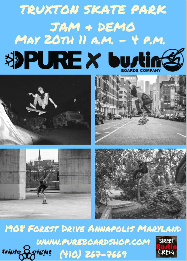 Bustin x Pure Skateboard Jam