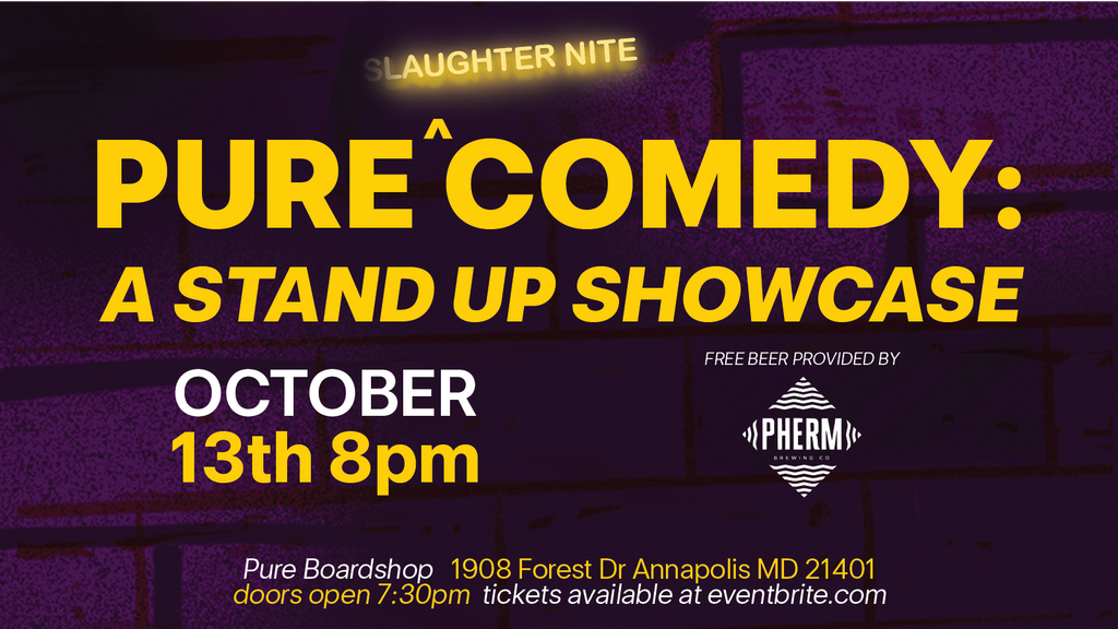 Pure Comedy: A Stand Up Showcase Oct 13th
