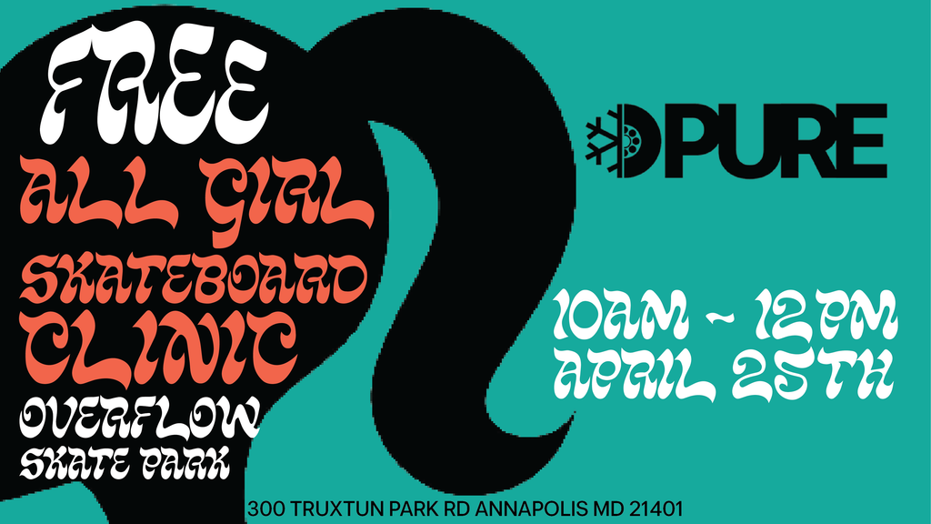 Free All Girl Skateboard Clinic - April 25 @ Overflow Skate Park Annapolis