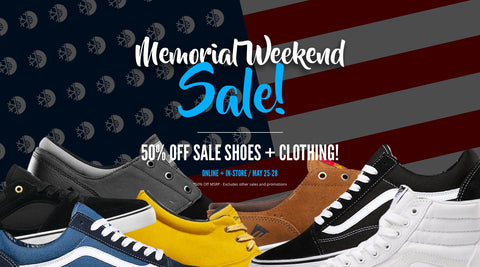Memorial Day Weekend Sale! Skate Shoes, Tees, Hats, Hoodies, Boardshorts, Sandals